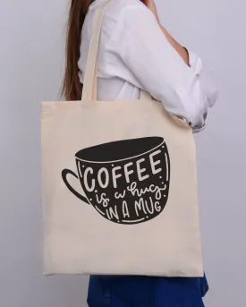 Coffee Is A Hug Design - Coffee Shop Tote Bags