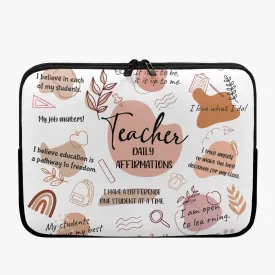 Laptop Sleeve - without handles - Affirmations - Teacher