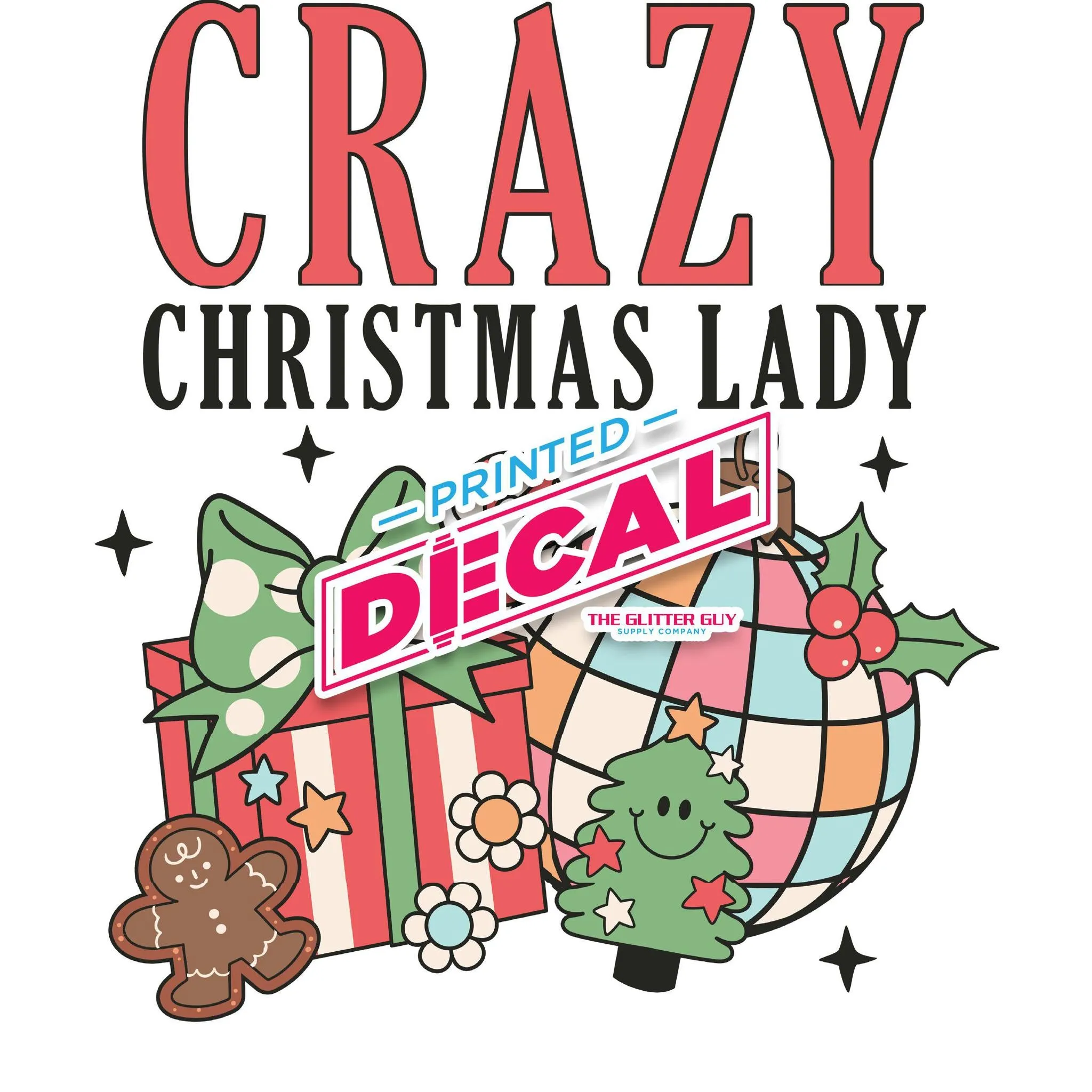 Printed Decal - Crazy Christmas Lady